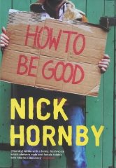 Hornby, Nick - How to Be Good