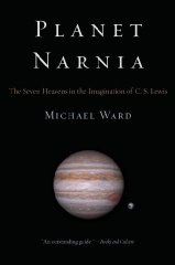 Ward, Michael - Planet Narnia: The Seven Heavens in the Imagination of C. S. Lewis