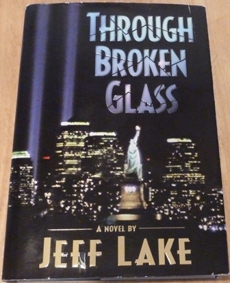Jeff Lake - Through Broken Glass(Signed)