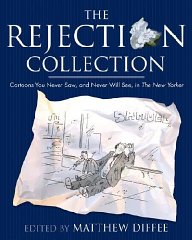 Diffee, Matthew - The Rejection Collection: Cartoons You Never Saw, and Never Will See, in The New Yorker