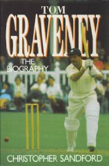 Sandford, Christopher - Tom Graveney: A Biography