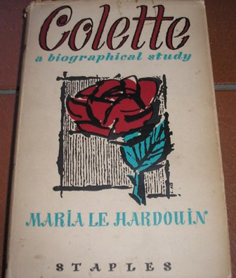 Maria Le Hardouin - Colette: A Biographical study(Translated from the French by Erik de Mauny)
