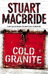 MacBride, Stuart - Cold Granite