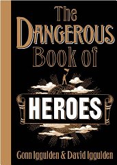 Iggulden, Conn - The Dangerous Book of Heroes
