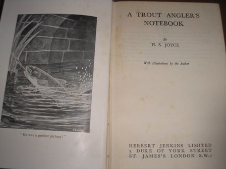 H.S. Joyce - A Trout Angler's Notebook