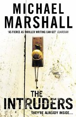 Marshall, Michael - The Intruders