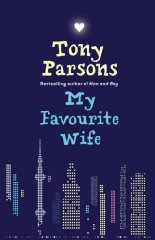 Parsons, Tony - My Favourite Wife(Signed)