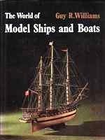 Williams, Guy R - The world of model ships and boats