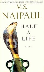 Naipaul, V. S. - Half a Life
