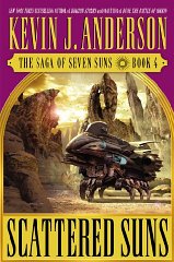 Anderson, Kevin J. - Scattered Suns: The Saga of Seven Suns - Book # 4