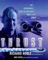 Noble, Richard - Thrust: The Remarkable Story of One Man's Quest for Speed