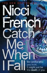 French, Nicci - Catch Me When I Fall