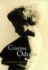 Odone, Christina - A Perfect Wife