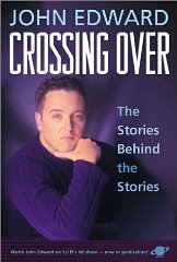 Edward, John - Crossing Over: The Stories Behind the Stories