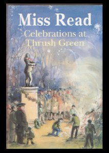 Read, Miss. - Celebrations at Thrush Green