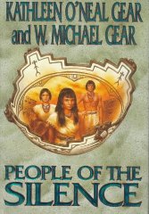 Gear, Kathleen O'Neal - People of the Silence: A New Novel of the First North Americans