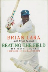 Lara, Brian - Beating the Field: My Own Story