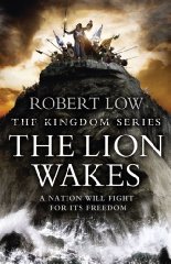 Robert Low - The Kingdom Series - The Lion Wakes