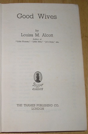 Alcott, Louisa M - Good Wives