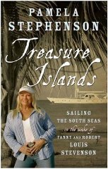 Stephenson, Pamela - Treasure Islands: Sailing the South Seas in the Wake of Fanny and Robert Louis Stevenson