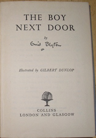 Blyton, Enid; Gilbert Dunlop - The Boy Next Door