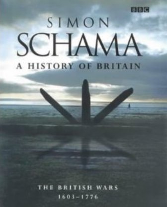 Schama, Simon - A History of Britain Vol 2