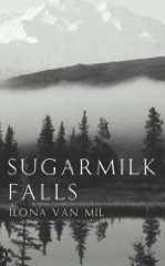 Mil, Ilona Van - Sugarmilk Falls