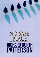 Patterson, Richard North - No Safe Place