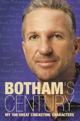 Botham, Ian - Botham's Century: My 100 Great Cricketing Characters