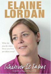 Lordan, Elaine - Whatever It Takes: A Story of Family Survival