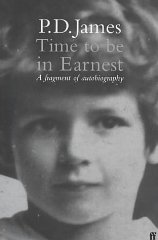 James, P.D. - Time to be in Earnest: A Fragment of Autobiography