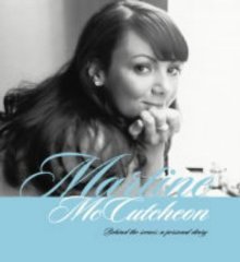 McCutcheon, Martine - Martine McCutcheon: Behind the Scenes: A Personal Diary [Illustrated]
