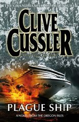 Cussler, Clive; DuBrul, Jack - Plague Ship (Oregon Files 5)
