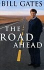 Gates, Bill - The Road Ahead