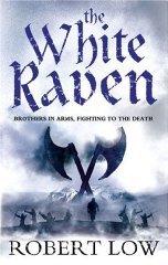 Low, Robert - The White Raven (Oathsworn) (Signed)