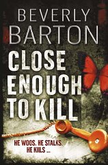 Barton, Beverly - Close Enough to Kill
