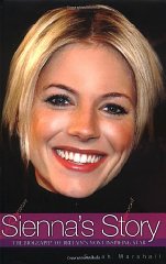 Marshall, Sarah - Sienna's Story: The Biography of Sienna Miller