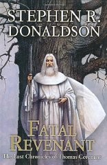 Donaldson, Stephen R. - Fatal Revenant (Last Chronicles of Thomas Covenant)