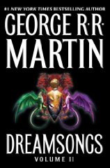 Martin, George R. R. - Dreamsongs, Volume II: 2
