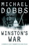 Dobbs, Michael - Winston's War