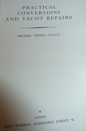 Verney, Michael - Practical Conversions and Yacht Repairs