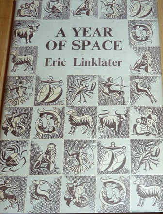 Linklater Eric - A Year of Space. A Chapter of Autobiography