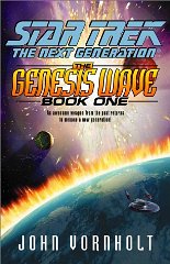 Vornholt, John - The Genesis Wave: Bk.1 (Star Trek: The Next Generation)