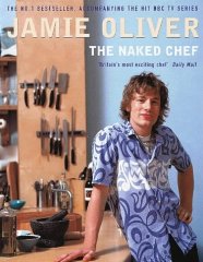 Oliver, Jamie - The Naked Chef