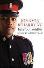 Johnson Beharry - Barefoot Soldier: A Story of Extreme Valour