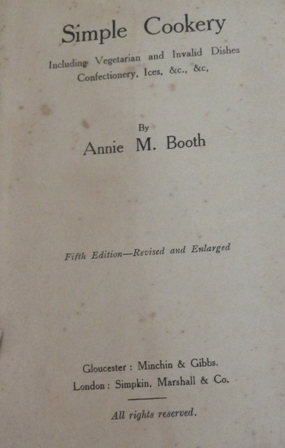 Booth, Annie M. - Simple Cookery, including vegetarian and invalid dishes, confectionery, ices, etc