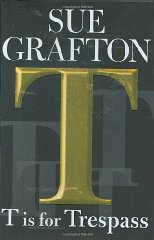 Grafton, Sue - T is for Trespass