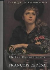 Ceresa, Francois - Cosette: Or The Time Of Illusion