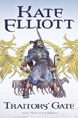 Elliott, Kate - Traitors' Gate (Crossroads (Tor))