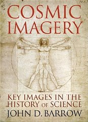 Barrow, John D. - Cosmic Imagery: Key Images in the History of Science
